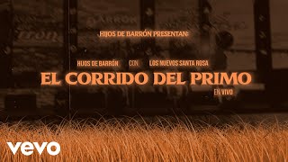 Corrido del Primo En Vivo Lyric Video [upl. by Zsa792]