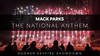 The Star Spangled Banner National Anthem Fireworks Display  Mack Parks  Sooner SkyFire Showdown [upl. by Belanger]