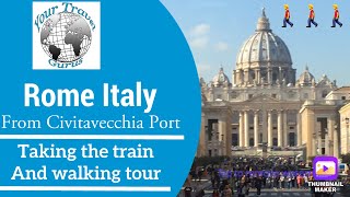 Civitavecchia port to Rome plus walking tour [upl. by Akinirt]