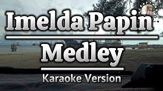 Imelda Papin MedleyKaraoke Version [upl. by Enelegna]