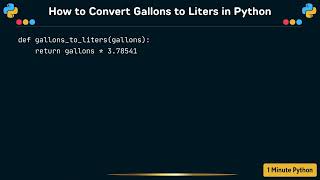 How to Convert Gallons to Liters in Python [upl. by Aramas]