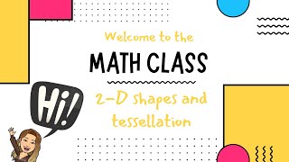 2D Shapes and Tessellation  Mini math lesson for kids [upl. by Schwerin]