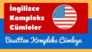 İngilizce Basit Cümleler Nasıl Kompleks Cümlelere Çevrilir  TOEFL  IELTS  Proficiency [upl. by Sihtnyc551]