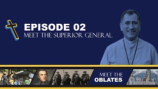 Episode 02 Meet the Superior General [upl. by Naic]