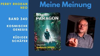 PERRY RHODAN NEO  Paragon  Rüdiger Schäfer Band 340 Kosmische Genesis  Rezension [upl. by Nennerb]