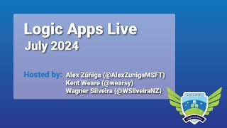 Azure Logic Apps Community Standup Logic Apps Live  July 2024 [upl. by Yenitirb769]