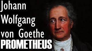 quotPROMETHEUSquot Johann Wolfgang von Goethe sesli şiir Akın ALTAN [upl. by Nylodnew]