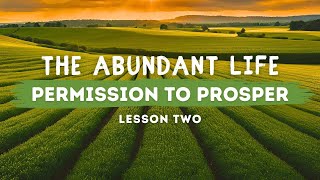 The Abundant Life Permission to Prosper [upl. by Nylehtak501]