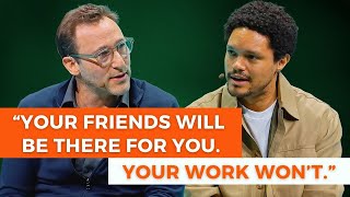 The Hidden Cost of Success Simon Sinek amp Trevor Noah on Friendship Sacrifice and Mental Health [upl. by Mercuri]