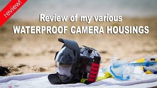 My underwater camera housings  review [upl. by Hersch]