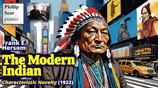 Frank E Hersom The Modern Indian [upl. by Aihsenod]