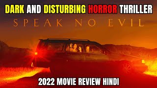 Speak No Evil Review  Speak No Evil 2022 Review  Speak No Evil Review Hindi [upl. by Alves]