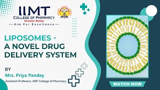 Liposomes  A Novel Drug Delivery System  M Pharm  BPharm  D Pharm  IIMT College of Pharmacy [upl. by Nedyarb]