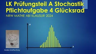 LK Prüfungsteil A Mathe Abi Klausur NRW 2024 Pflichtaufgabe 4 Stochastik [upl. by Filmore]