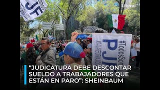 quotJudicatura debe descontar sueldos a paristasquot Sheinbaum [upl. by Jahncke]