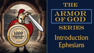 1 Armor Of God Into to Ephesians [upl. by Assirrak609]