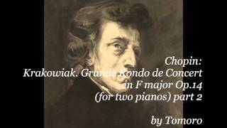 Chopin Krakowiak Grande Rondo de Concert in F major Op14 for two pianos part 2 [upl. by Imrots]