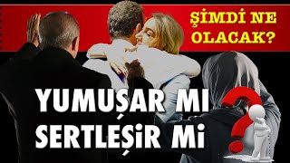 YUMUŞAR MI SERTLEŞİR Mİ ŞİMDİ NE OLACAK [upl. by Gleich]