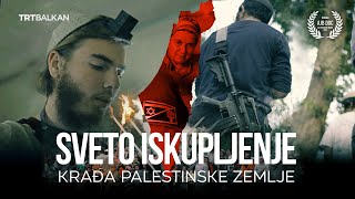 Sveto iskupljenje krađa palestinske zemlje [upl. by Rebel8]