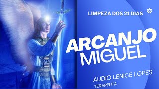 LIMPEZA ESPIRITUAL DE 21 DIAS  ARCANJO MIGUEL  LENICE LOPES [upl. by Harriet]