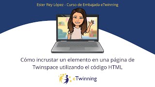 Cómo incrustar elementos en el Twinspace con código HTML [upl. by Ainna]