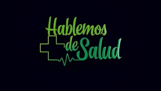 Hablemos de salud hábitos saludables [upl. by Noedig]