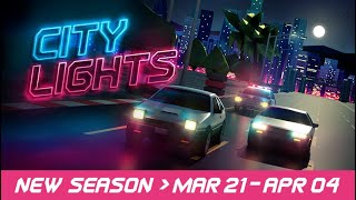 City Lights  Playground Mode Season Mar21  Apr4 [upl. by Grey]