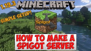 Minecraft How to set up a Spigot Server for 1193 in 2023 [upl. by Dronel]