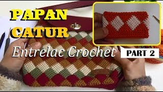 Crochet Entrelac Bag In a Round  Tutorial Merajut Motif Papan Catur PART 2 [upl. by Latricia]