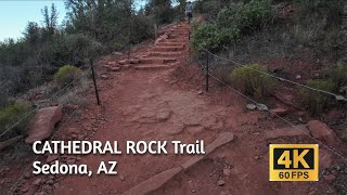 Cathedral Rock Trail  Sedona AZ 4K 60fps [upl. by Radman]