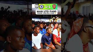 Man United fans prank Chelsea fans in 11 draw with Arsenal 😅🔥 football [upl. by Sheena]