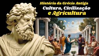 História da Grécia Antiga Cultura Civilização e AgriculturaDocumentárioeducação [upl. by Chui]