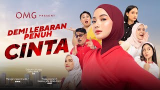 DEMI LEBARAN PENUH CINTA  FILM BY OMG [upl. by Scheers77]