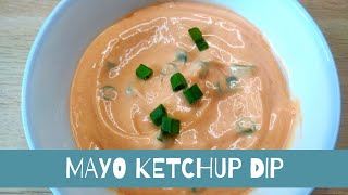 Mayo  Ketchup Dip  Easy Dip with Mayonnaise and Ketchup [upl. by Anissej]