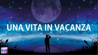 Lo Stato Sociale  Una Vita In Vacanza Lyrics [upl. by Dubois]