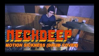 Neck Deep  Motion Sickness Drum Cover [upl. by Aihtebat]