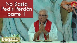 No Basta Pedir Perdón  parte 1  Padre Dario Betancourt [upl. by Ettesyl]