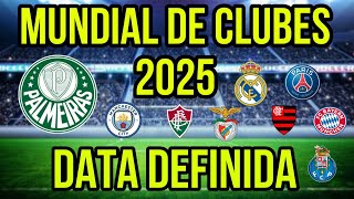 MUNDIAL DE CLUBES 2025 QUE DIA VAI SER QUANDO SERÁ DATA  NOVO MUNDIAL DE CLUBES QUANDO VAI SER [upl. by Radbun531]