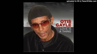 Otis Gayle  When Youre Lonely [upl. by Sotnas]