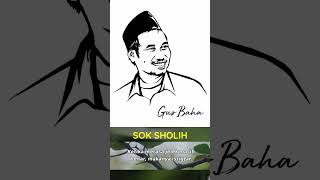 GUS BAHA the series  Sok Suci [upl. by Animehliw]