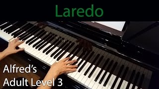 Laredo Intermediate Piano Solo Alfreds Adult Level 3 [upl. by Jonme]