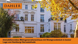 Immobilienvideo Mehrgenerationenhaus mit Westgrundstück in bester Lage von HamburgHarvestehude [upl. by Mitzie]