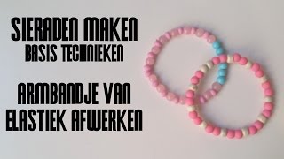 Armbandje van Elastiek Afwerken  Sieraden Maken Basistechnieken [upl. by Atenek]