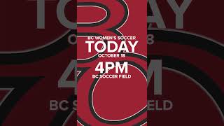 Come support BC Womens Soccer today at 4PM in this highly anticipated match  October 18 2024 [upl. by Atworth]