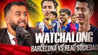 BARCELONA VS REAL SOCIEDAD I LA LIGA WATCHALONG [upl. by Ellata]