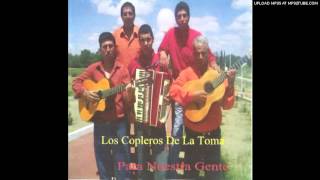 Los copleros de la toma Gracias mama [upl. by Yetak]