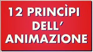 12 princìpi dellanimazione ✏️ [upl. by Jd]