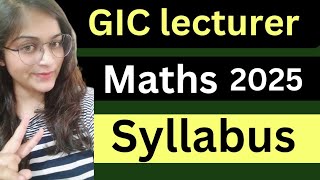 GIC lecturer maths syllabus GIC lecturer syllabus 2025  VandanaSharma [upl. by Yruam]