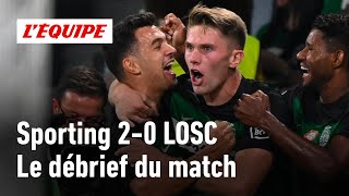 Sporting 20 LOSC  Le débrief de lentrée en lice des Dogues en Ligue des Champions [upl. by Ahsuatal]