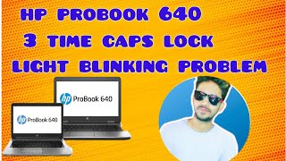 HP ProBook 640 3 time Caps Lock Light Blinking Problem Solved [upl. by Pierrepont]